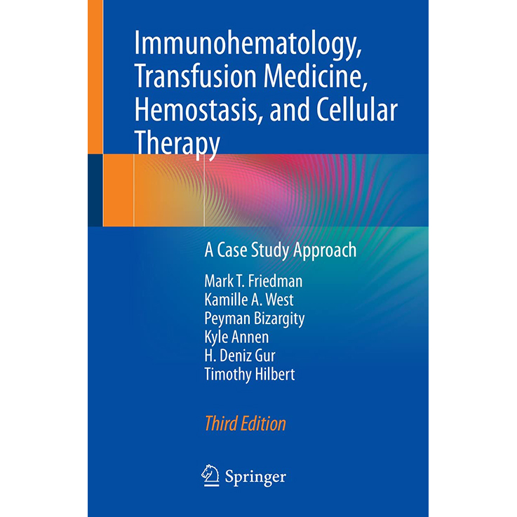 Immunohematology, Transfusion Medicine, Hemostasis, and Cellular Therapy