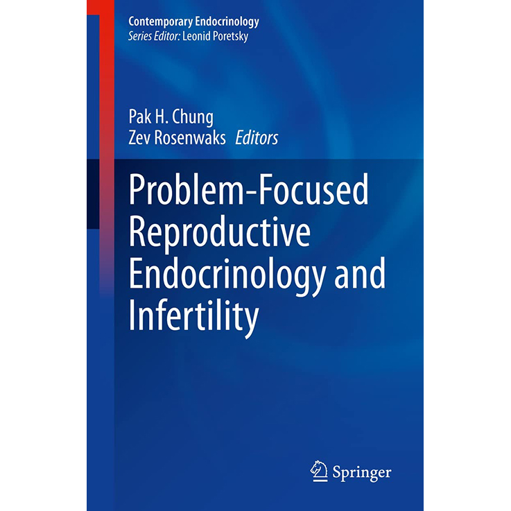 Problem-Focused Reproductive Endocrinology and Infertility