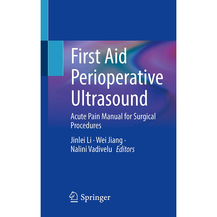First Aid Perioperative Ultrasound: Acute Pain Manual for Surgical Procedures