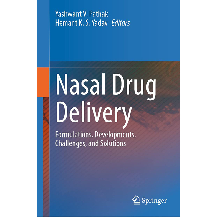 Nasal Drug Delivery: Formulations, Developments, Challenges, and Solutions