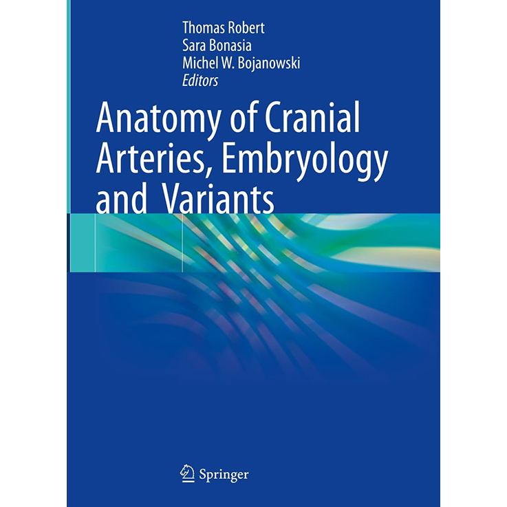 Anatomy of Cranial Arteries, Embryology and Variants