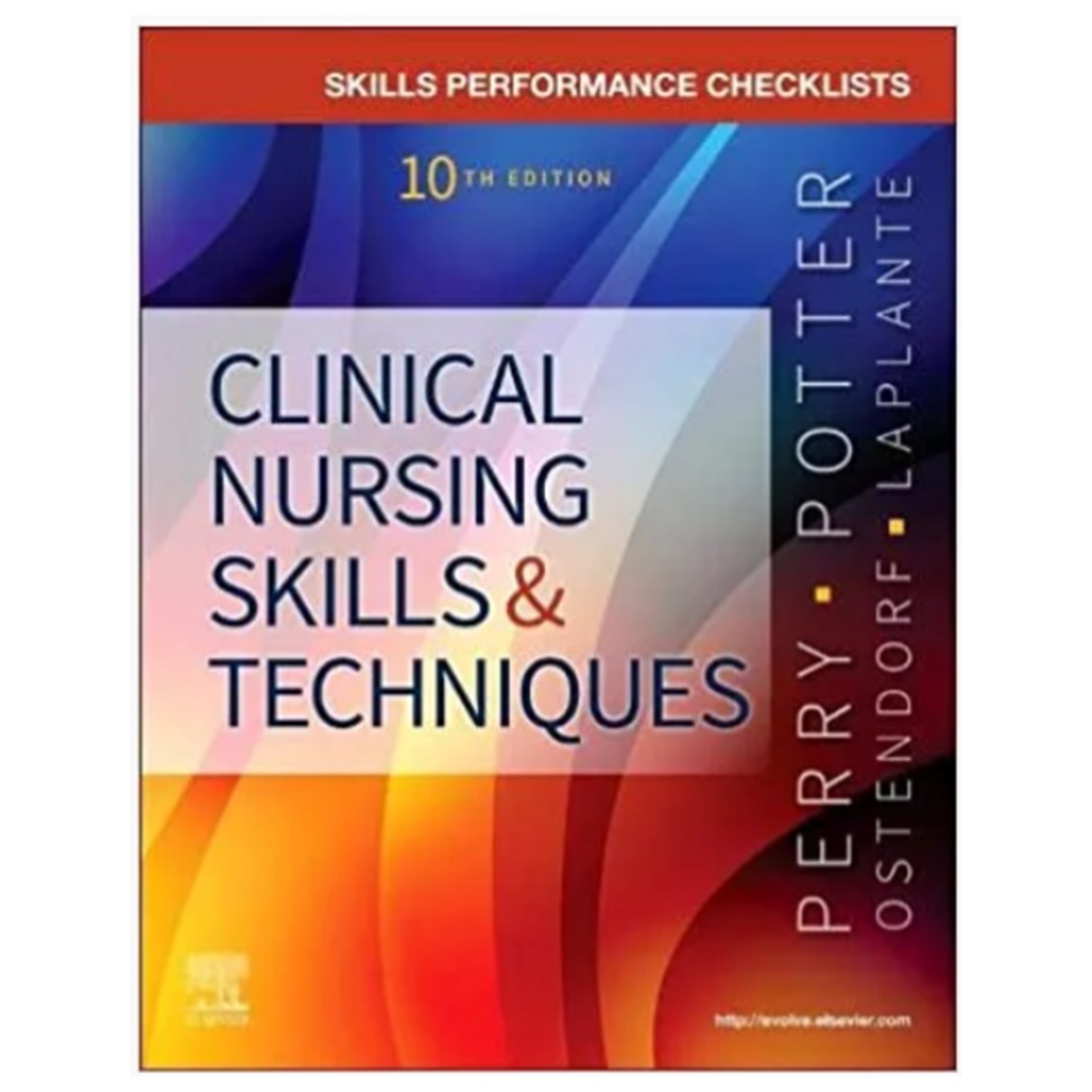 Skills Performance Checklists for Clinical Nursing Skills and Techniques