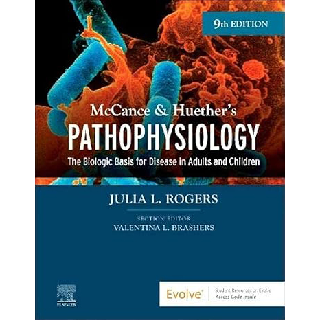 McCance & Huether's Pathophysiology: The Biologic Basis for Disease in Adults and Children