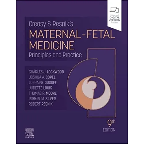 Creasy & Resnik's Maternal-Fetal Medicine: Principles and Practice