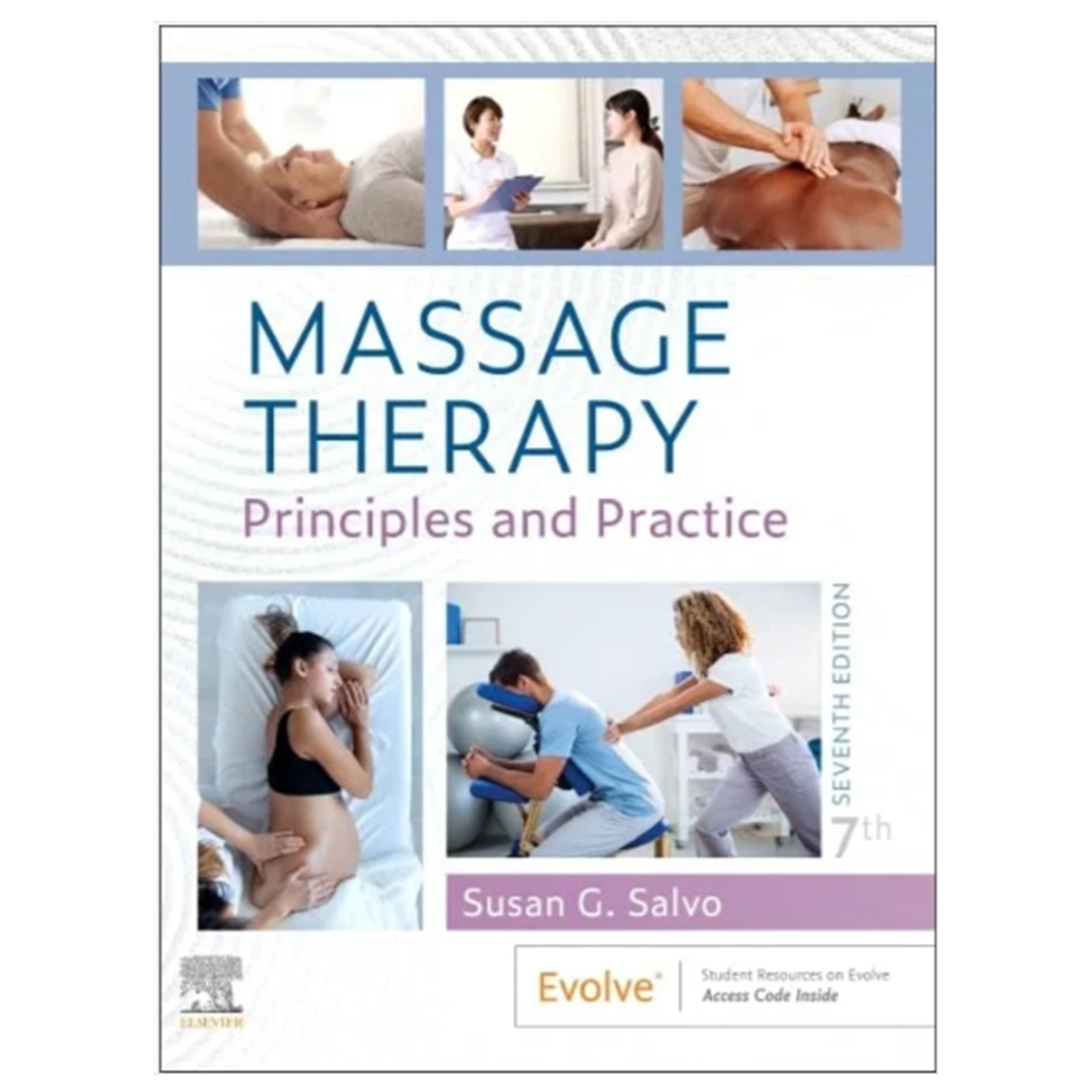 Massage Therapy: Principles and Practice