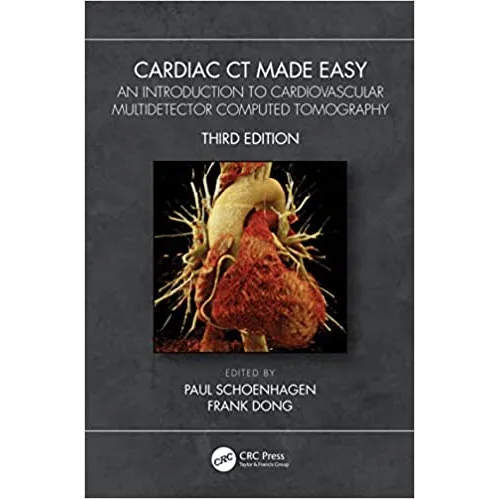 Cardiac CT Made Easy: An Introduction to Cardiovascular Multidetector Computed Tomography