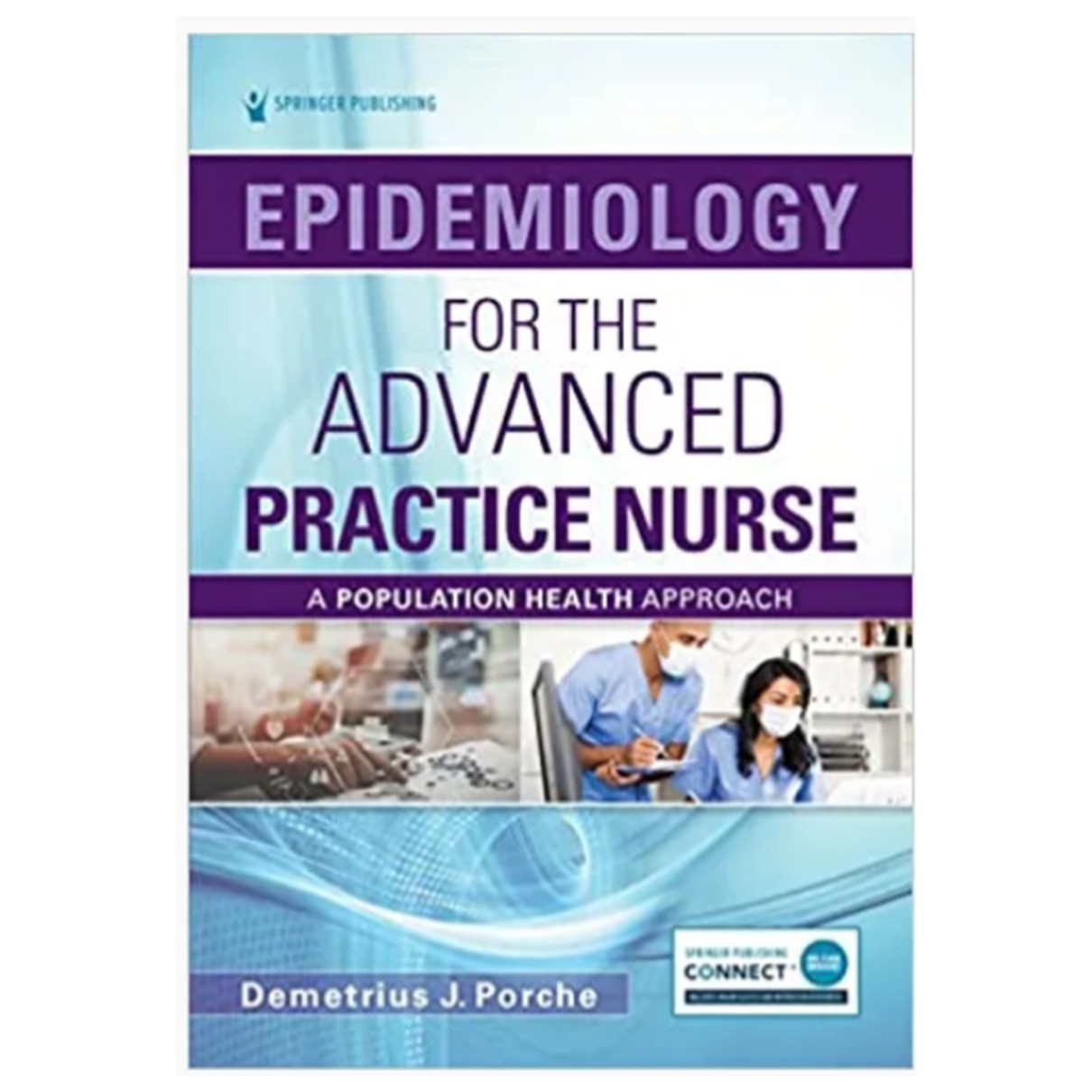 Epidemiology for the Advanced Practice Nurse: A Population Health Approach
