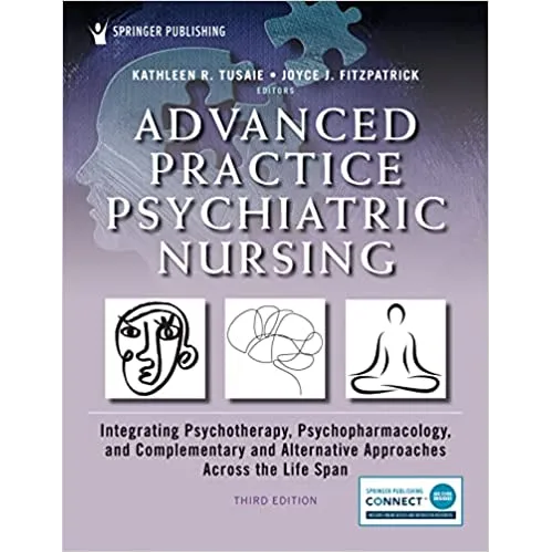 Advanced Practice Psychiatric Nursing: Integrating Psychotherapy, Psychopharmacology, and Complement