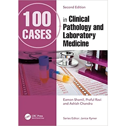 100 Cases in Clinical Pathology and Laboratory Medicine