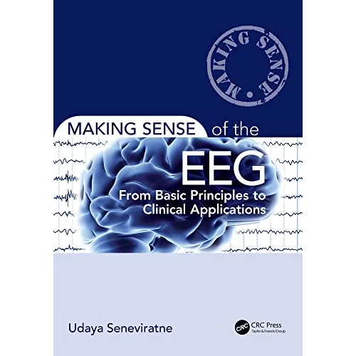 Making Sense of the EEG: From Basic Principles to Clinical Applications
