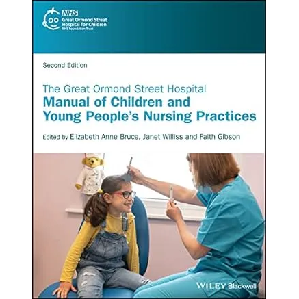 The Great Ormond Street Hospital Manual of Children and Young People's Nursing Practices