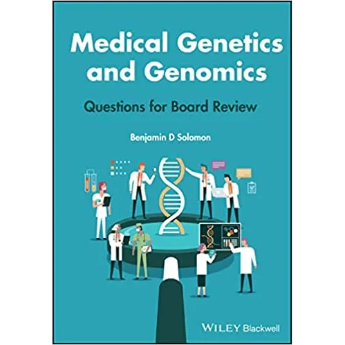 Medical Genetics and Genomics: Questions for Board Review