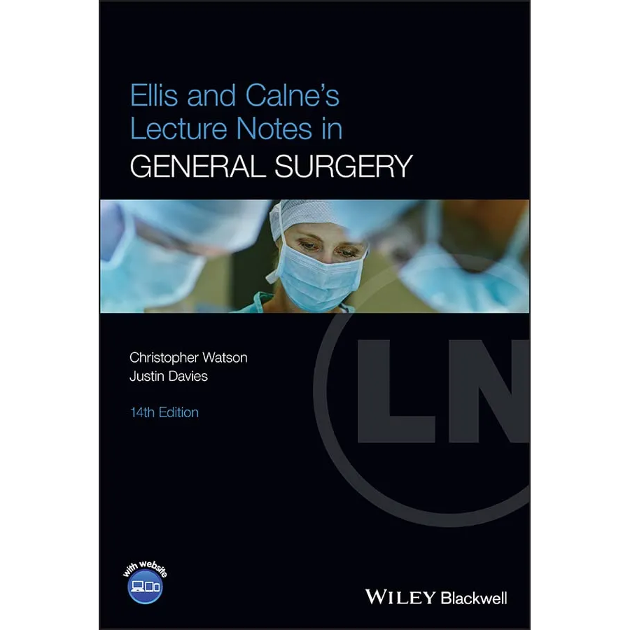 Ellis and Calne's Lecture Notes in General Surgery