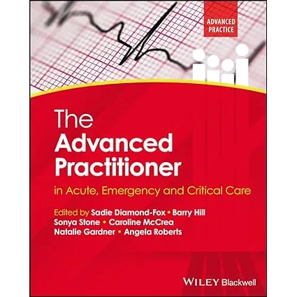 The Advanced Practitioner in Acute,Emergency and Critical Care
