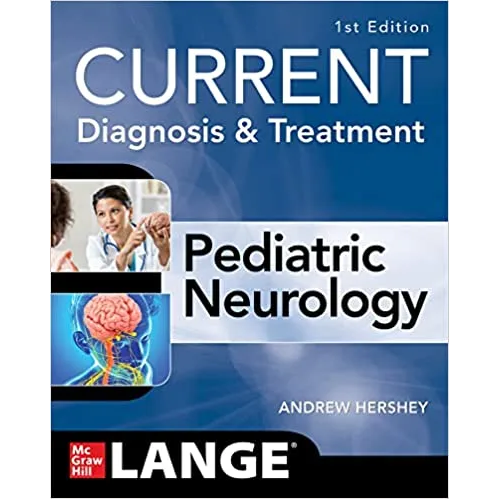 CURRENT Diagnosis & Treatment Pediatric Neurology