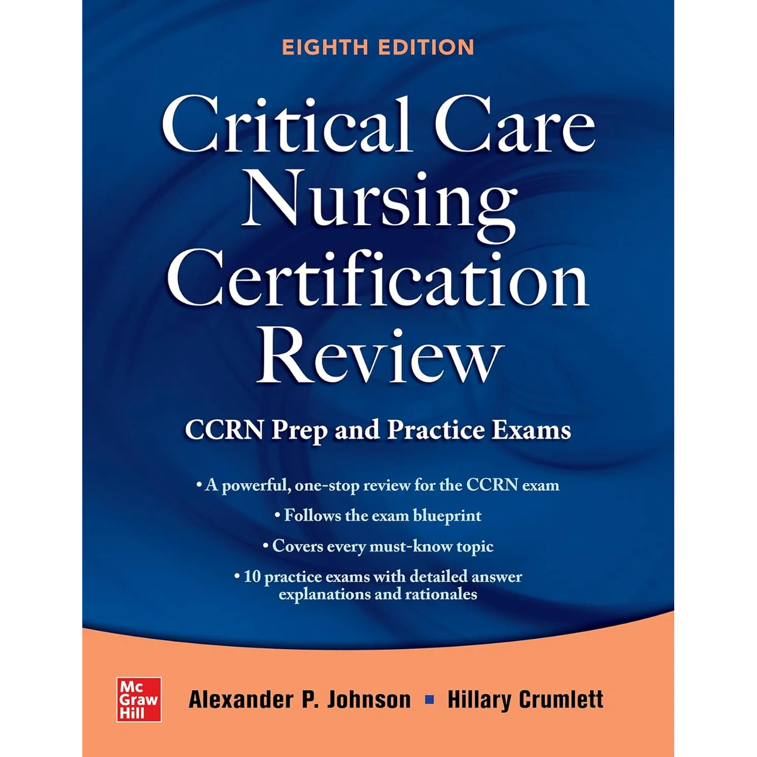 Critical Care Nursing Certification Review: CCRN Prep and Practice Exams