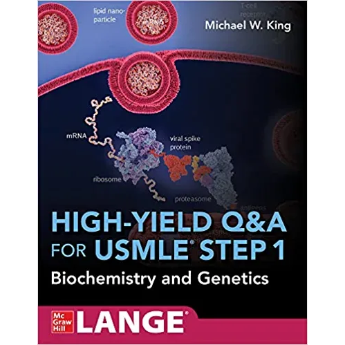 High-Yield Q&A for USMLE Step 1: Biochemistry and Genetics