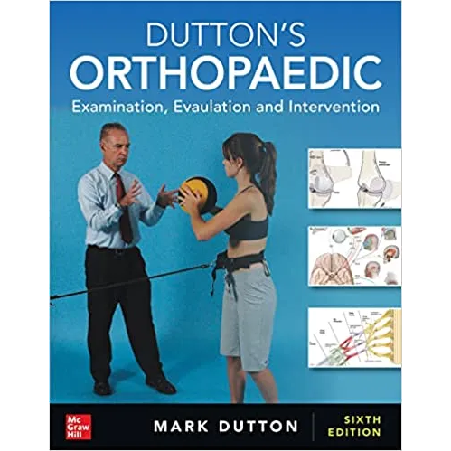 Dutton's Orthopaedic: Examination,Evaluation,and Intervention