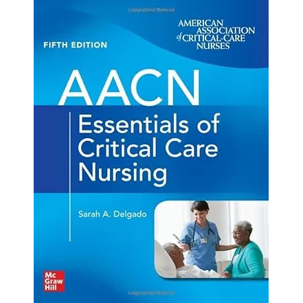 AACN Essentials of Critical Care Nursing