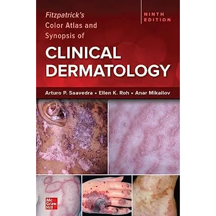 Fitzpatrick's Color Atlas and Synopsis of Clinical Dermatology