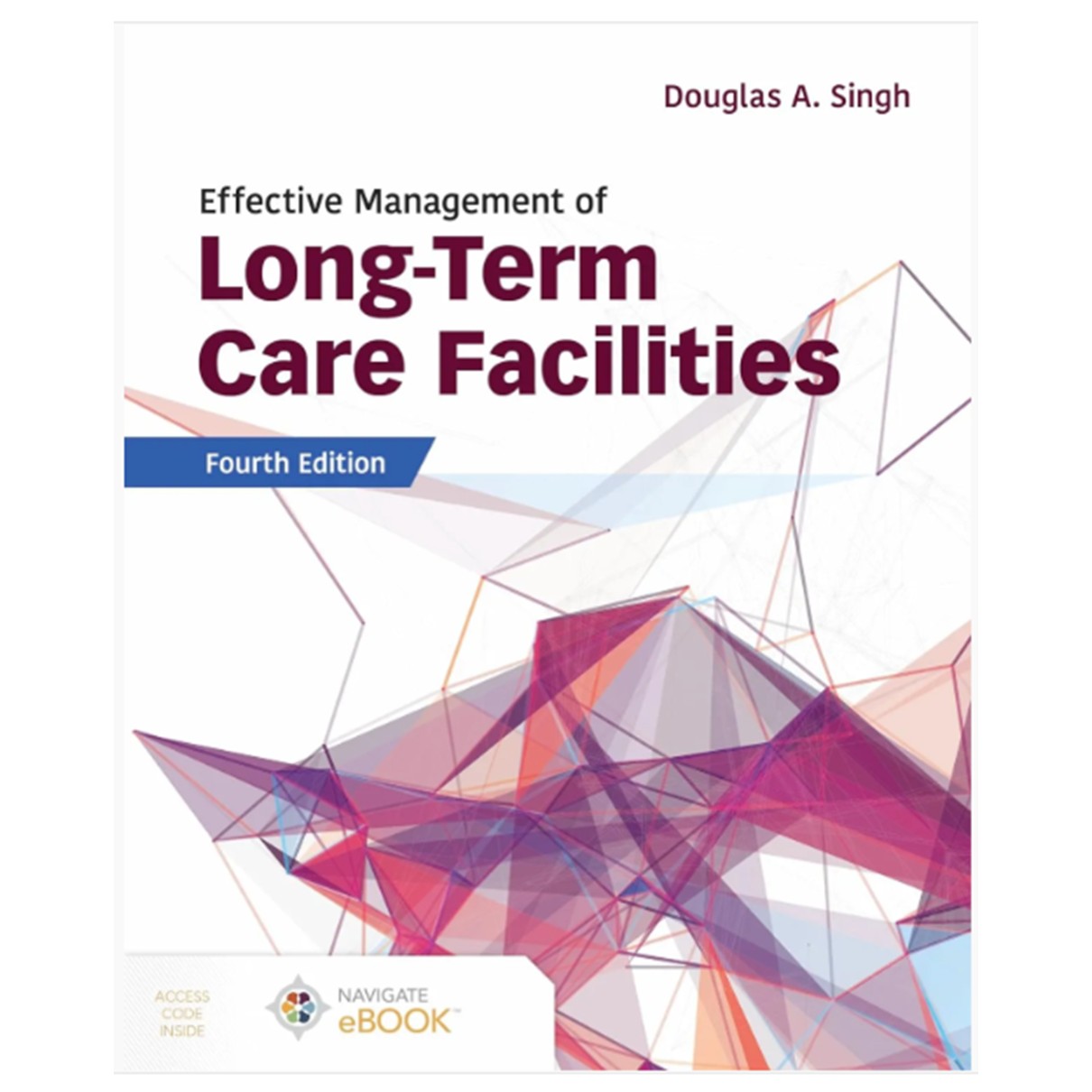 Effective Management of Long-Term Care Facilities