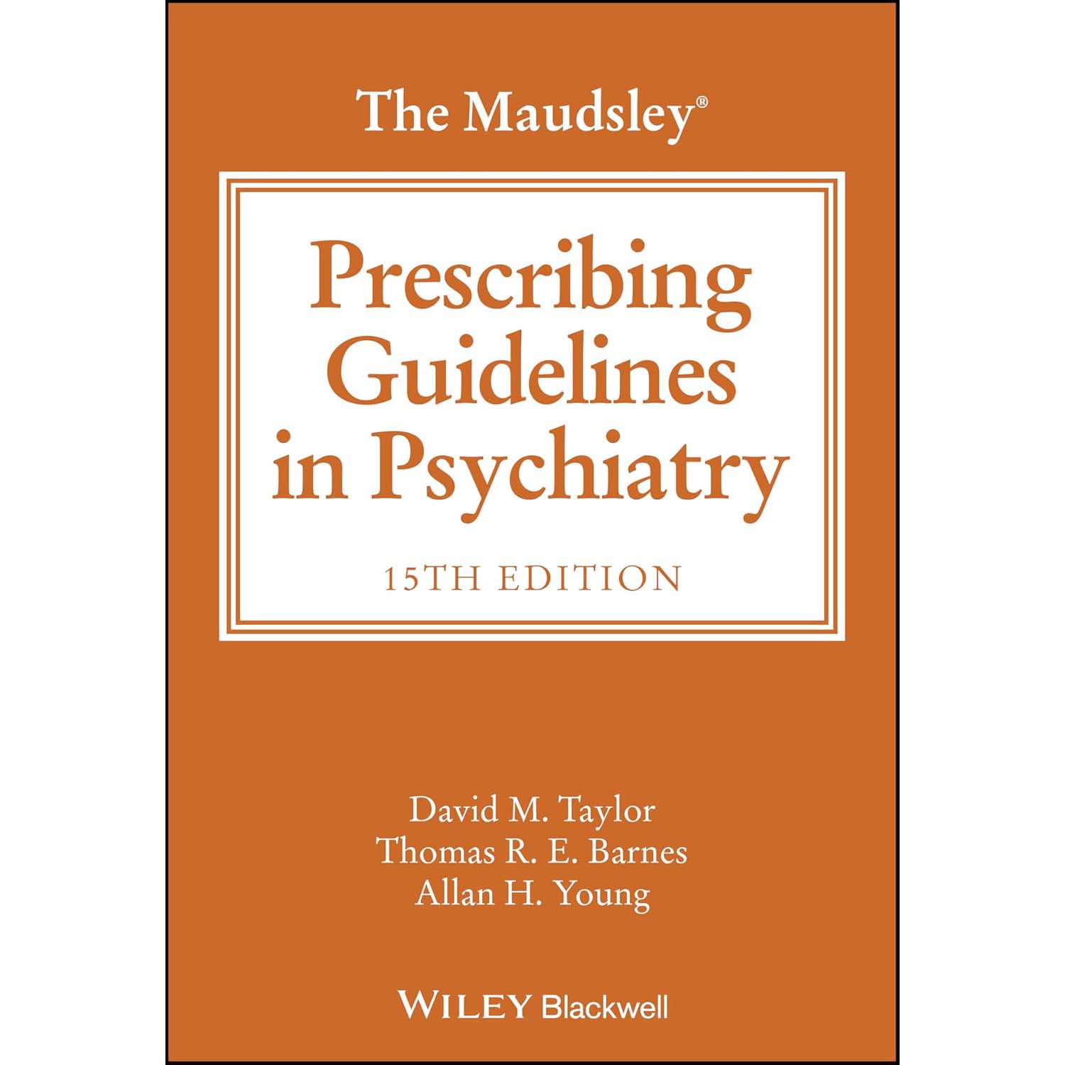 The Maudsley Prescribing Guidelines in Psychiatry 851-3876/9781394238767