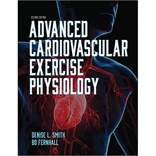 Advanced Cardiovascular Exercise Physiology