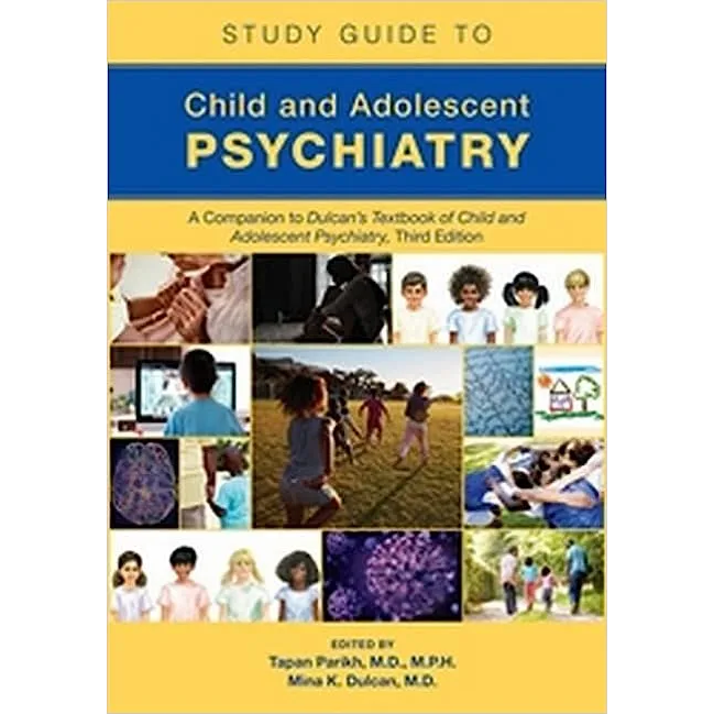 Study Guide to Child and Adolescent Psychiatry: A Companion to Dulcan's Textbook of Child and Adole