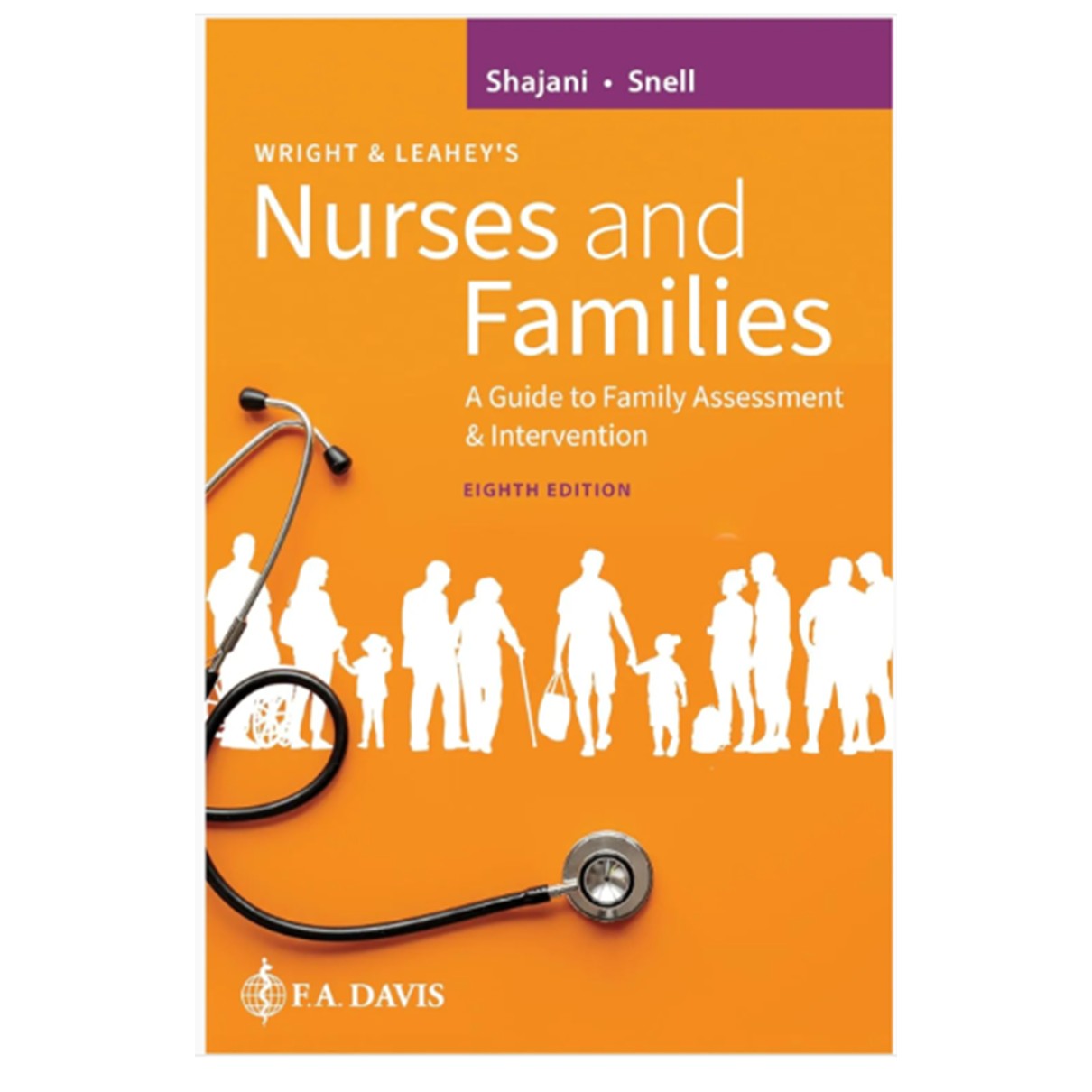 Wright & Leahey's Nurses and Families: A Guide to Family Assessment & Intervention