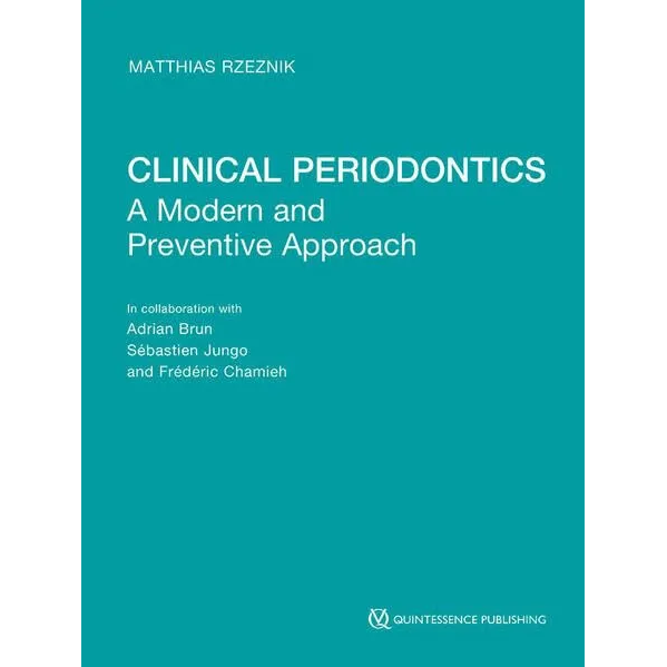 Clinical Periodontics: A Modern and Preventive Approach