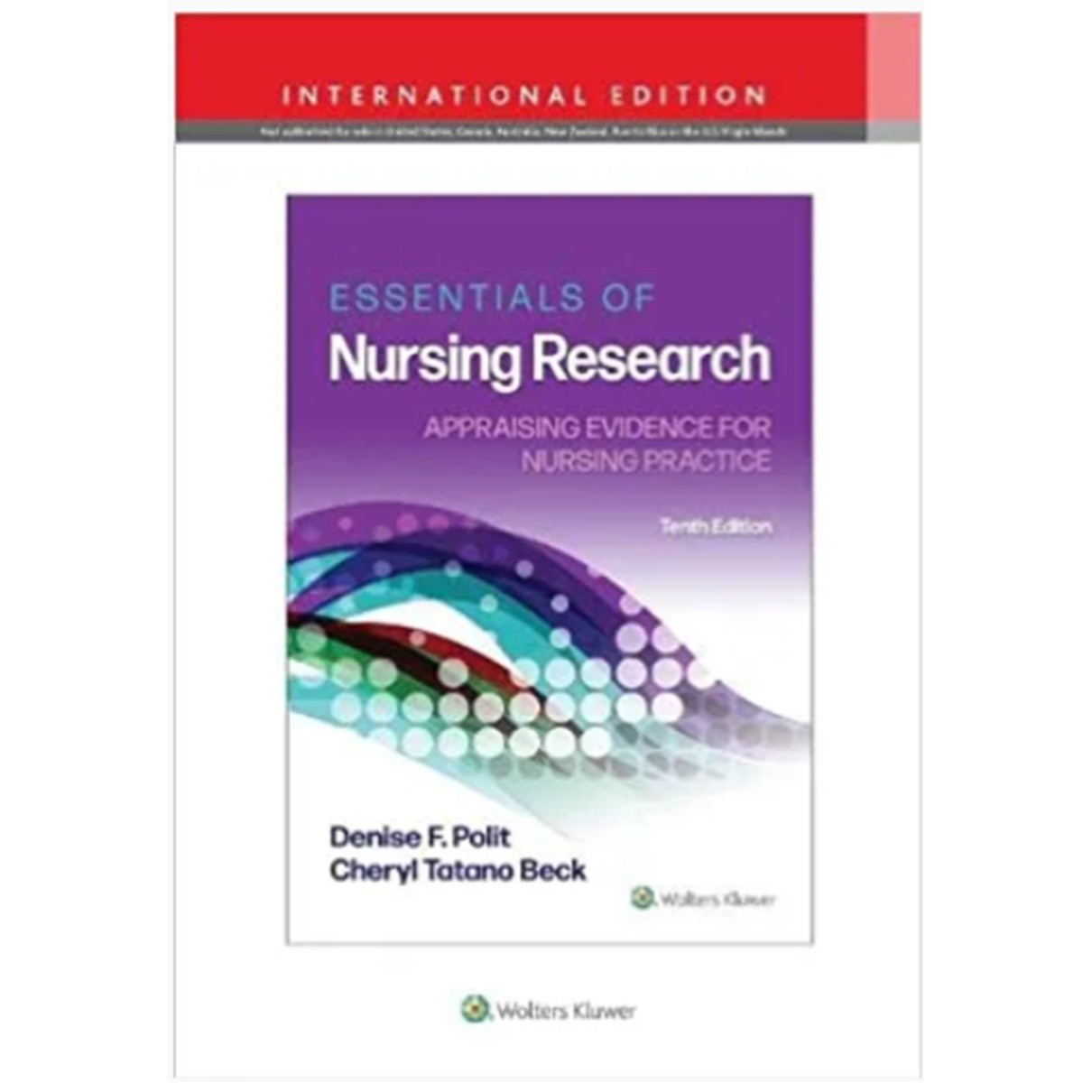 Essentials of Nursing Research: Appraising Evidence for Nursing Practice (IE)