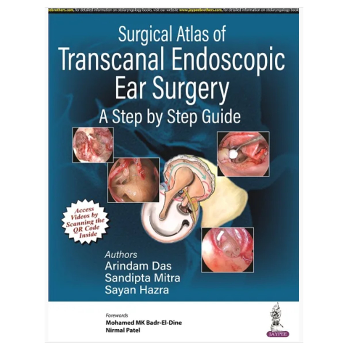 Surgical Atlas of Transcanal Endoscopic Ear Surgery: A Step by Step Guide