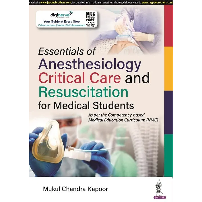 Essentials of Anesthesiology,Critical Care and Resuscitation for Medical Students
